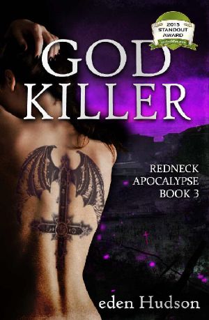 [Redneck Apocalypse 03] • God Killer